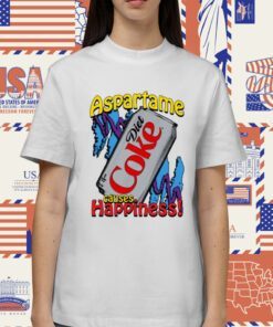 2023 Aspartame Diet Coke Causes Happiness T-Shirt