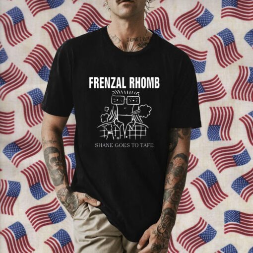 Artistfirst Frenzal Rhomb Shane Goes To Tafe Retro Shirt