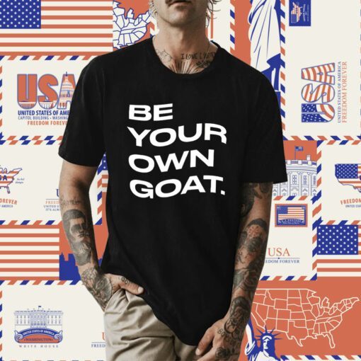 Be Your Own Goat TShirt