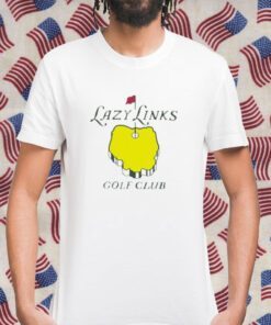 Lazy Links Golf Club Gift T-Shirt