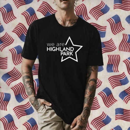 We Are Highland Park Gift Shirt