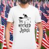 Cat Halloween Theme The Wicked Judge Tee Shirt