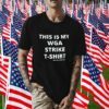 This Is My Wga Strike 2023 T-Shirt