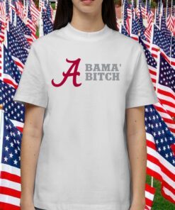 Alabama Bitch University T-Shirt