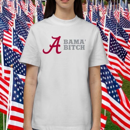 Alabama Bitch University T-Shirt