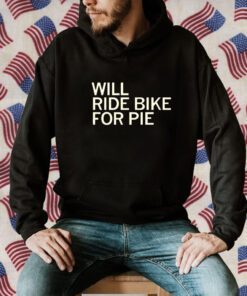 Will Ride Bike For Pie Classic Shirt