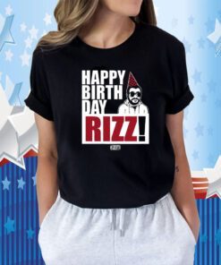 Happy Birthday Rizz Tee Shirt