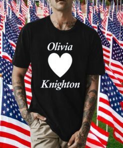 Olivia Knighton Shirts
