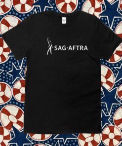 SAG AFTRA STRONG SHIRTS