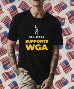 Sag Aftra Supports Wga 2023 Shirts