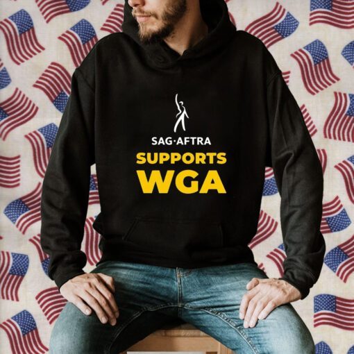 Sag Aftra Supports Wga 2023 Shirts