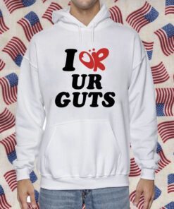 I Or Ur Guts 2023 T-Shirt