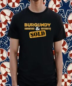 BURGUNDY & SOLD 2023 SHIRT