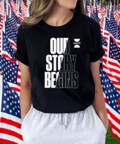 Our Story Begins 2023 Leagues Cup Motto Tee Shirt