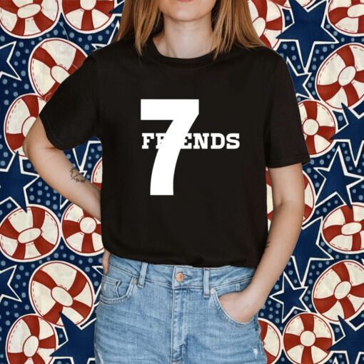 Seven Great Friends Shirts T-Shirt