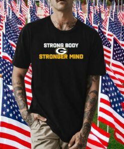 Strong Body Stronger Mind 2023 T-Shirt