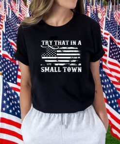 Retro Try That In My Town American Flag T-Shirt