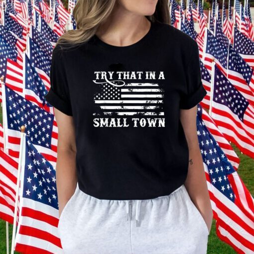 Retro Try That In My Town American Flag T-Shirt