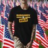 Burgundy And Sold Gift T-Shirt