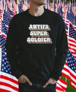 Antifa Super Soldier 2023 Shirt