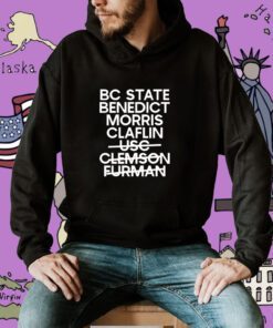 Sc State Benedict Morris Claflin Usc Clemson Furman Shirt