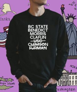 Sc State Benedict Morris Claflin Usc Clemson Furman Shirt