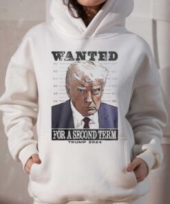 Wanted For Second Term Trump Mugshot TShirt