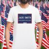 Jack Smith Making America Great Again 2024 Shirts