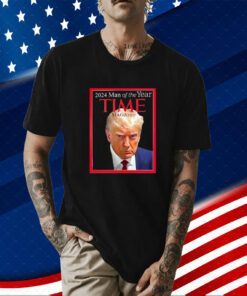 Trump Mug Shot 2024 Man Of The Year Time Magazine T-Shirt