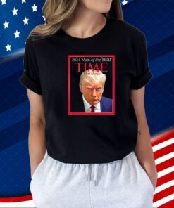 Trump Mug Shot 2024 Man Of The Year Time Magazine T-Shirt