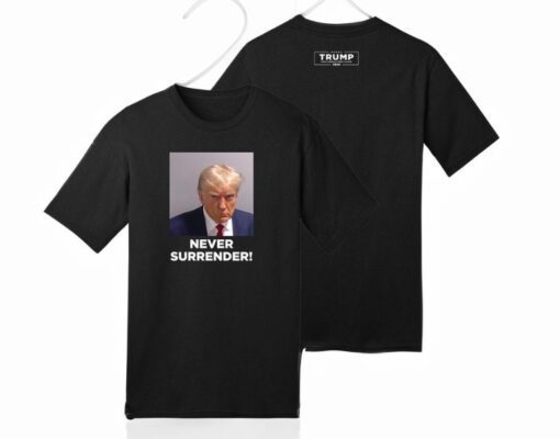 MAGA 2024 Trump Never Surrender Shirt