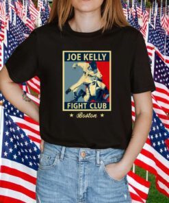 Joe Kelly Fight Club Boston Shirts