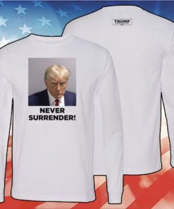 Men Trump 2024 Never Surrender Shirt