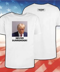 Men Trump 2024 Never Surrender Shirt