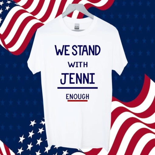 San Diego Wave We Stand With Jenni Enough Shirt