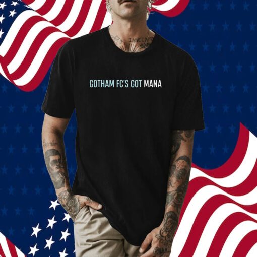 Gotham Fc's Got Mana T-Shirt