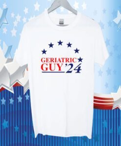 Geriatric Guy 2024 T-Shirt