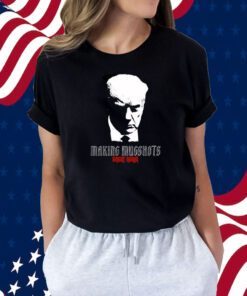 Making Mugshots Great Again T-Shirt