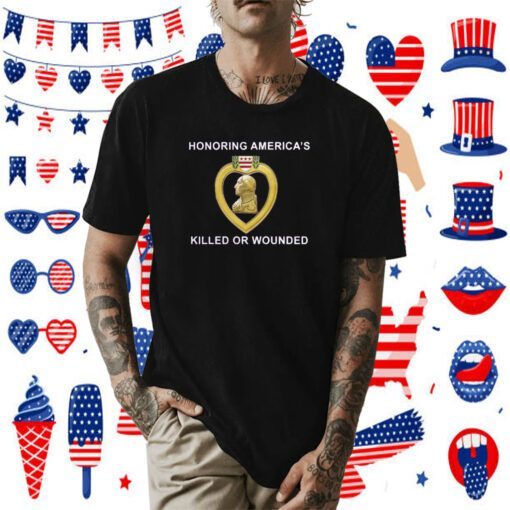 Honoring Americas Killed Or Wounded Tee Shirt