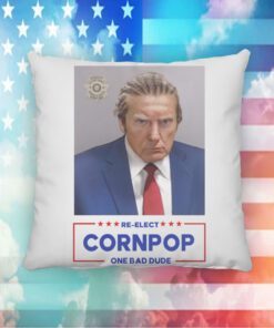 Trump Mugshot Re-Elect Cornpop One Bad Dude Shirt