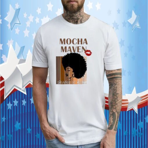 Mocha maven shades of beauty 2023 Tee Shirt