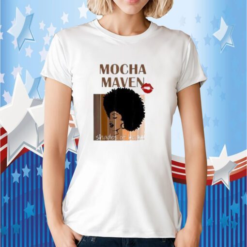 Mocha maven shades of beauty 2023 Tee Shirt