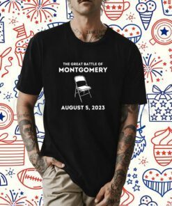 The Great Battle of Montgomery Alabama White Folding Chairs Shirts