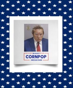 Donald Trump Mugshot Re-Elect Cornpop One Bad Dude TShirt