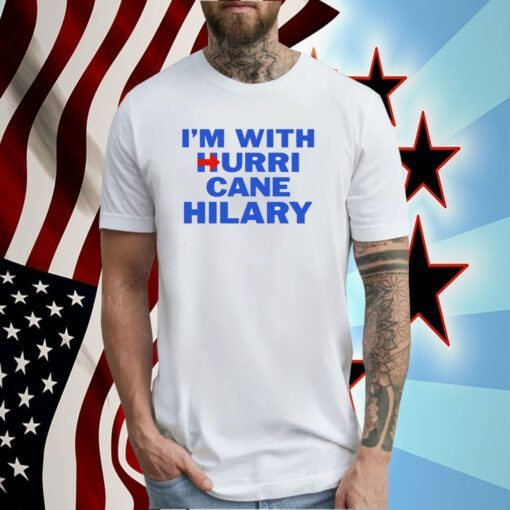 I'm With Hurricane Hilary T-Shirt