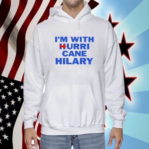 I'm With Hurricane Hilary T-Shirt