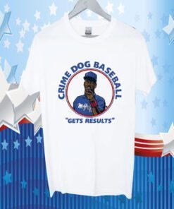 Fred Mcgriff Crime Dog Baseball Gets Results T-Shirt