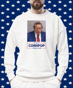 Donald Trump Mugshot Re-Elect Cornpop One Bad Dude TShirt