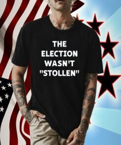 Liam Nissan The Election Wasn't Stollen T-Shirt