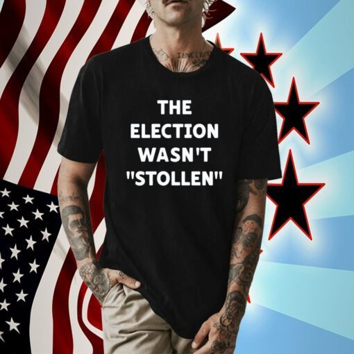 Liam Nissan The Election Wasn't Stollen T-Shirt